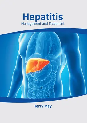 Hepatitída: Hepatitída a jej liečba - Hepatitis: Management and Treatment