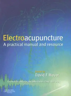 Elektroakupunktúra: Klinická prax [s CDROM] - Electroacupuncture: Clinical Practice [With CDROM]