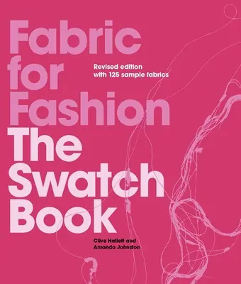 Tkaniny pre módu: The Swatch Book Revised Second Edition - Fabric for Fashion: The Swatch Book Revised Second Edition