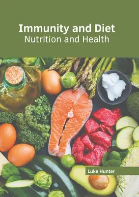 Imunita a strava: Výživa a zdravie - Immunity and Diet: Nutrition and Health