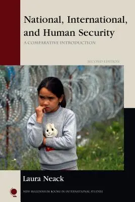 Národná, medzinárodná a ľudská bezpečnosť: Komparatívny úvod, druhé vydanie - National, International, and Human Security: A Comparative Introduction, Second Edition