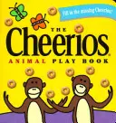 Cheerios Kniha hier so zvieratkami - The Cheerios Animal Play Book