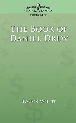 Kniha Daniel Drew - The Book of Daniel Drew