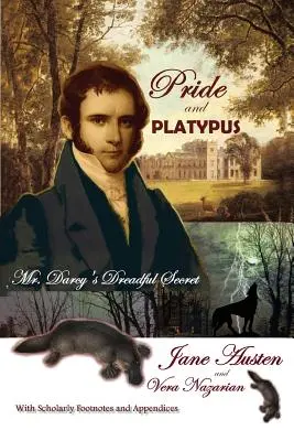 Pýcha a pýcha: Darcyho strašné tajomstvo - Pride and Platypus: Mr. Darcy's Dreadful Secret
