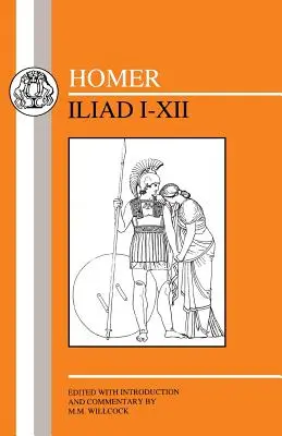 Homér: Iliada I-XII - Homer: Iliad I-XII