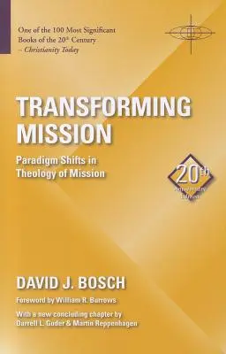 Misia transformácie: Zmena paradigmy v teológii misie - Transforming Mission: Paradigm Shifts in Theology of Mission