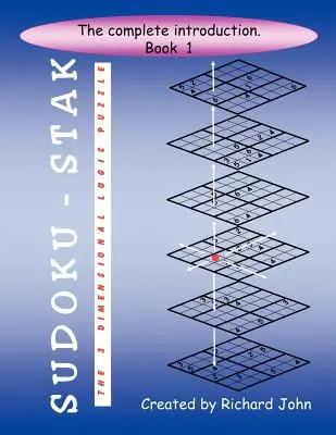 Sudoku-Stak: Trojrozmerný logický hlavolam -- Kniha 1 - Sudoku-Stak: The 3-Dimensional Logic Puzzle -- Book 1