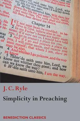 Jednoduchosť v kázaní: Návod na účinné odovzdávanie Božieho slova - Simplicity in Preaching: A Guide to Powerfully Communicating God's Word