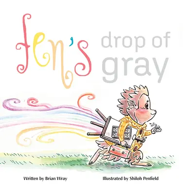 Fenova kvapka sivej - Fen's Drop of Gray
