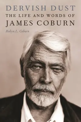 Dervišský prach: Život a slová Jamesa Coburna - Dervish Dust: The Life and Words of James Coburn