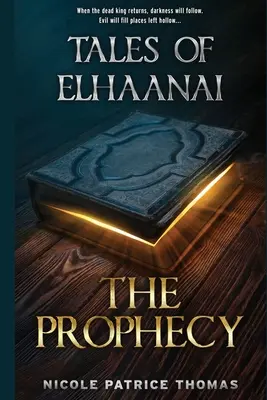 Príbehy Elhaanai: Proroctvo - Tales of Elhaanai: The Prophecy