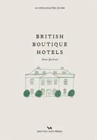 Britské butikové hotely - British Boutique Hotels