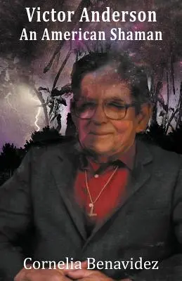 Americký šaman - Victor H. Anderson: An American Shaman