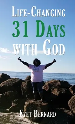 31 dní s Bohom, ktoré menia život - Life Changing 31 Days with God