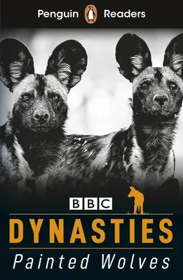 Penguin Readers Level 1: Dynasties: (ELT Graded Reader) - Penguin Readers Level 1: Dynasties: Wolves (ELT Graded Reader)