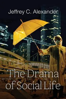 Dráma spoločenského života - The Drama of Social Life