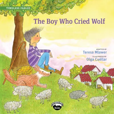 Chlapec, ktorý plakal ako vlk - The Boy Who Cried Wolf