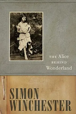 Alica za krajinou zázrakov - The Alice Behind Wonderland