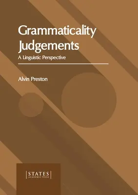 Gramatické úsudky: Lingvistická perspektíva - Grammaticality Judgements: A Linguistic Perspective