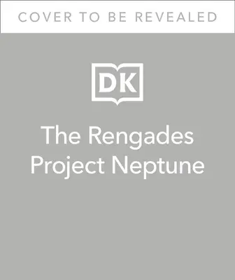 Odpadlíci Projekt Neptún - The Renegades Project Neptune