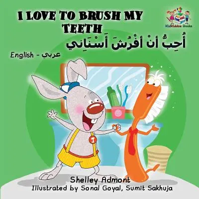 Milujem čistenie zubov: Anglicko-arabská kniha pre deti - dvojjazyčná - I Love to Brush My Teeth: English Arabic Book for Kids - Bilingual