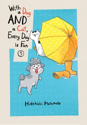 So psom a mačkou je každý deň zábava, 5. diel - With a Dog and a Cat, Every Day Is Fun, Volume 5