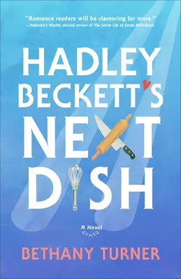 Ďalší príbeh Hadley Beckettovej - Hadley Beckett's Next Dish