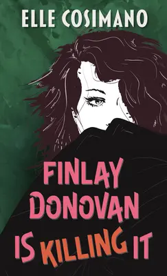 Finlay Donovan to zabíja - Finlay Donovan Is Killing It