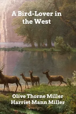 Milovník vtákov na Západe - A Bird-Lover in the West