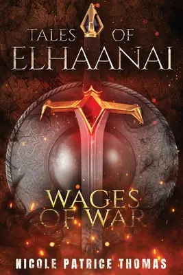 Príbehy Elhaanai: Mzda za vojnu - Tales of Elhaanai: Wages of War