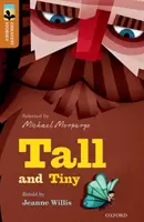 Oxford Reading Tree TreeTops Najväčšie príbehy: Oxford Level 8: Tall and Tiny - Oxford Reading Tree TreeTops Greatest Stories: Oxford Level 8: Tall and Tiny