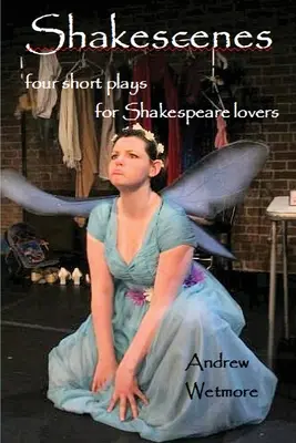 Shakescenes: Krátke hry pre milovníkov Shakespeara - Shakescenes: Short plays for Shakespeare lovers