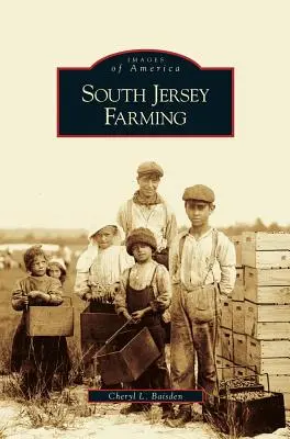 Poľnohospodárstvo v južnom Jersey - South Jersey Farming