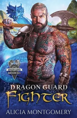 Bojovník dračej stráže: Dračia stráž severných ostrovov, kniha 4 - Dragon Guard Fighter: Dragon Guard of the Northern Isles Book 4