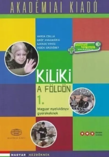 KILIKI A FOLDON KNIHA 1 MAĎARSKÝ KURZ - KILIKI A FOLDON BOOK 1 HUNGARIAN COURSE