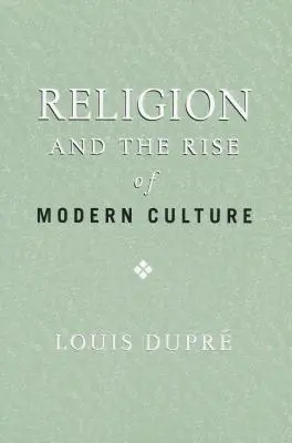 Náboženstvo a vzostup modernej kultúry - Religion and the Rise of Modern Culture