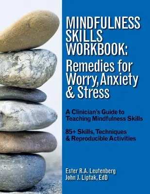 Mindfulness Skills Workbook (Pracovný zošit zručností všímavosti): Všímavosť: učebnica: prostriedky na odstránenie obáv, úzkosti a stresu: Príručka pre lekárov na výučbu zručností mindfulness: Príručka pre lekárov na výučbu zručností mindfulness - Mindfulness Skills Workbook: Remedies for Worry, Anxiety & Stress: A Clinicians Guide to Teaching Mindfulness Skills