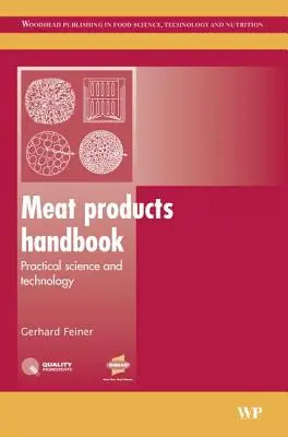 Príručka mäsových výrobkov: Praktická veda a technológia - Meat Products Handbook: Practical Science and Technology