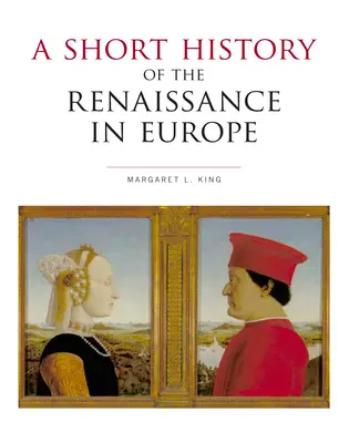Krátke dejiny renesancie v Európe - A Short History of the Renaissance in Europe