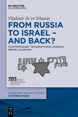 Z Ruska do Izraela - a späť? - From Russia to Israel - And Back?