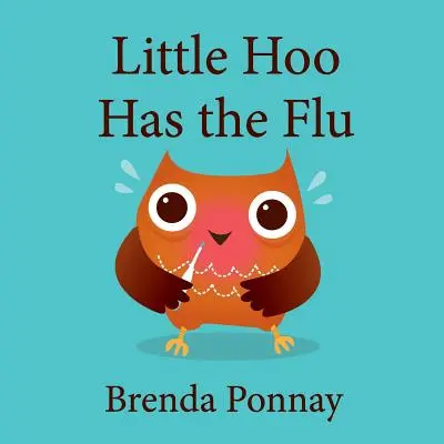 Malý Hoo má chrípku - Little Hoo has the Flu