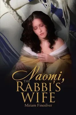 Naomi, rabínova žena - Naomi, the Rabbi's Wife