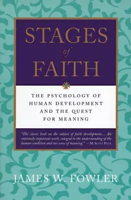 Etapy viery: Psychológia ľudského vývinu - Stages of Faith: The Psychology of Human Development