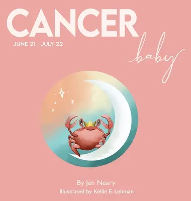 Cancer Baby - Séria kníh o deťoch podľa zverokruhu - Cancer Baby - The Zodiac Baby Book Series