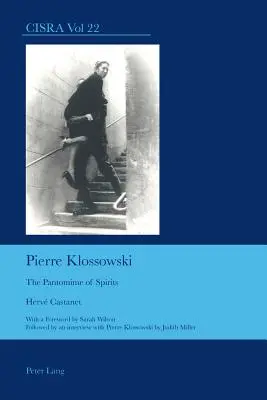 Pierre Klossowski: Pantomíma duchov - Pierre Klossowski: The Pantomime of Spirits