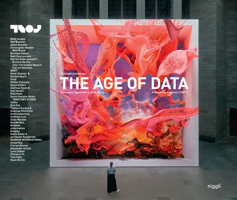 Vek dát: Algoritmy v umení a dizajne - The Age of Data: Embracing Algorithms in Art & Design