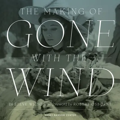 Nakrúcanie filmu Odviate vetrom - The Making of Gone with the Wind