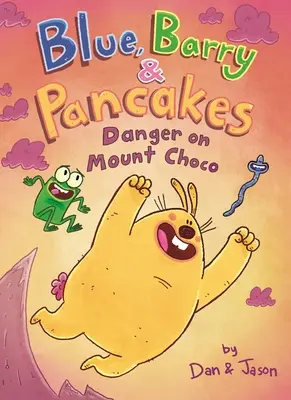 Modrá, Barry a palacinky: Nebezpečenstvo na hore Choco - Blue, Barry & Pancakes: Danger on Mount Choco