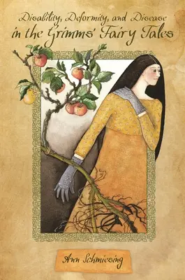 Postihnutie, deformácia a choroba v rozprávkach bratov Grimmovcov - Disability, Deformity, and Disease in the Grimms' Fairy Tales