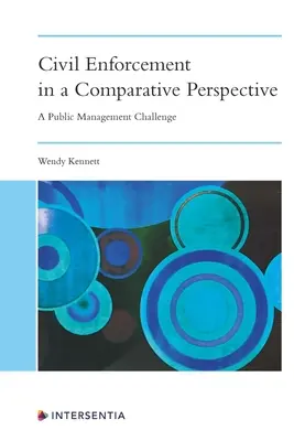 Občiansky súdny výkon v komparatívnej perspektíve: Výzva pre verejný manažment - Civil Enforcement in a Comparative Perspective: A Public Management Challenge